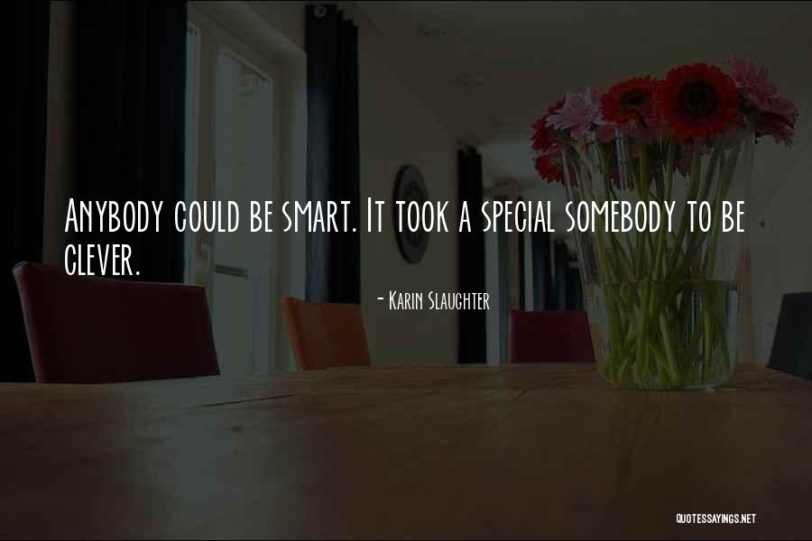 Sponging Techniques Quotes By Karin Slaughter Sponging Techniques Quotes By Karin Slaughter