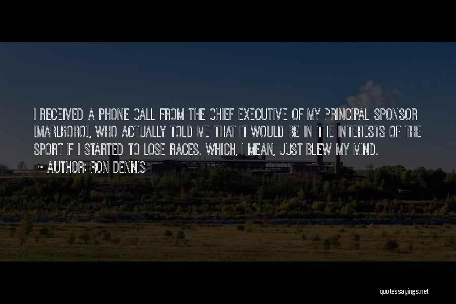 Sponsor Quotes By Ron Dennis