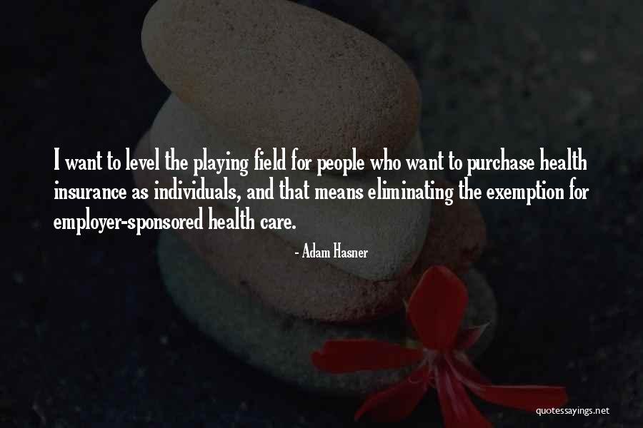 Sponsored Quotes By Adam Hasner Sponsored Quotes By Adam Hasner