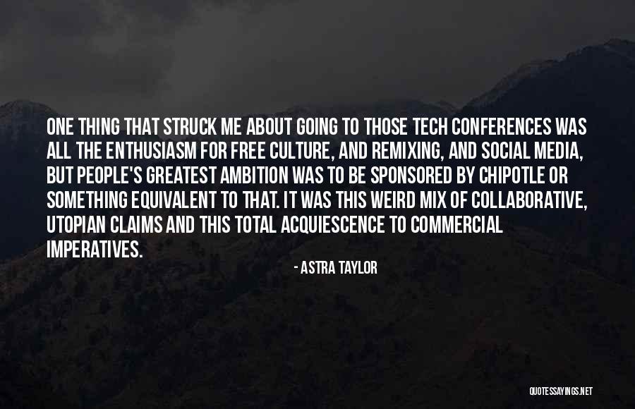 Sponsored Quotes By Astra Taylor