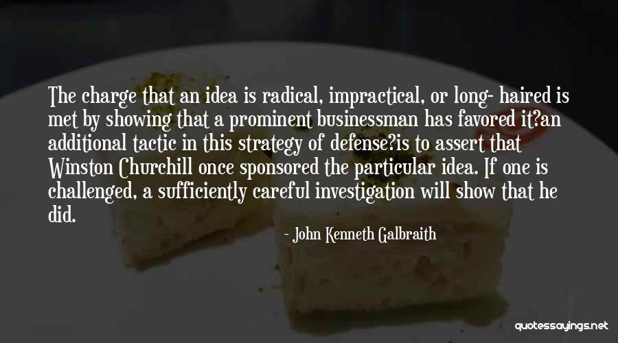Sponsored Quotes By John Kenneth Galbraith Sponsored Quotes By John Kenneth Galbraith