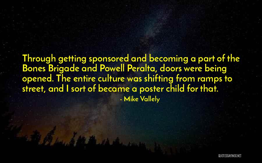 Sponsored Quotes By Mike Vallely