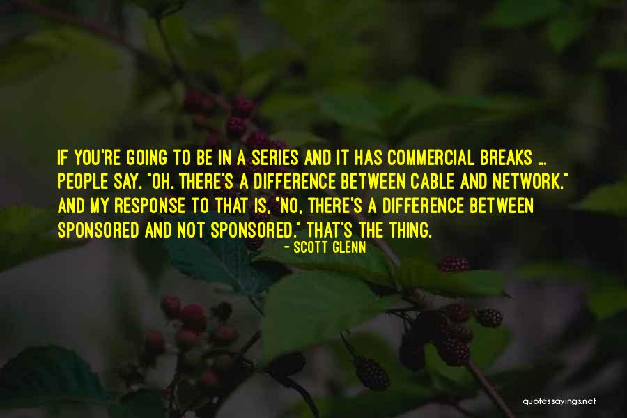 Sponsored Quotes By Scott Glenn Sponsored Quotes By Scott Glenn