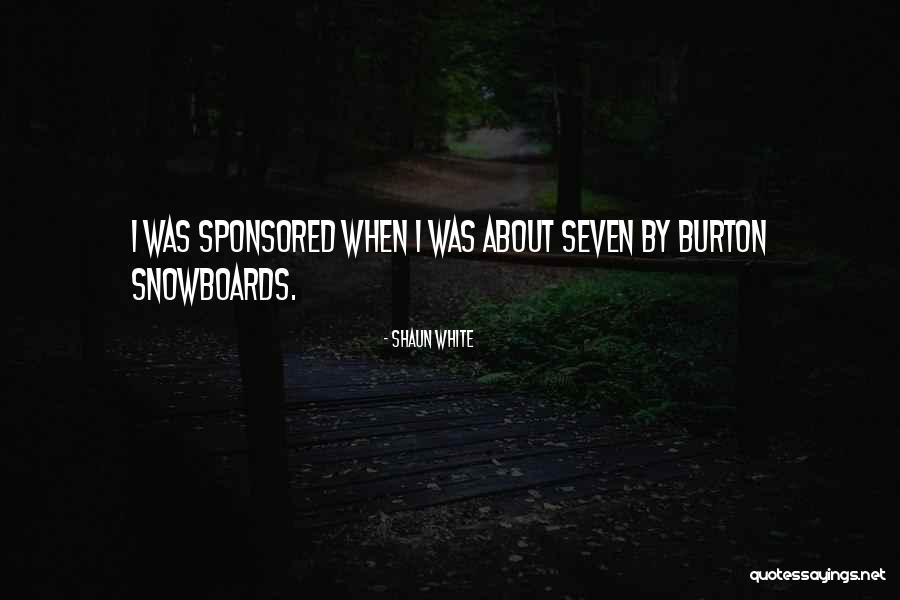 Sponsored Quotes By Shaun White Sponsored Quotes By Shaun White