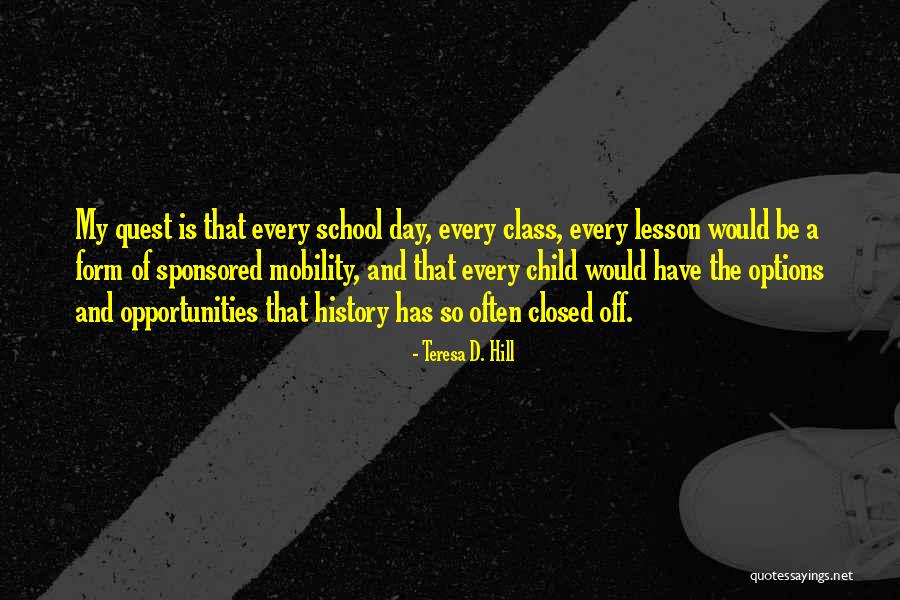 Sponsored Quotes By Teresa D. Hill Sponsored Quotes By Teresa D. Hill