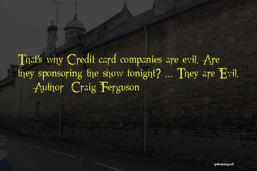 Sponsoring Quotes By Craig Ferguson
