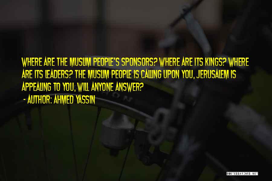 Sponsors Quotes By Ahmed Yassin