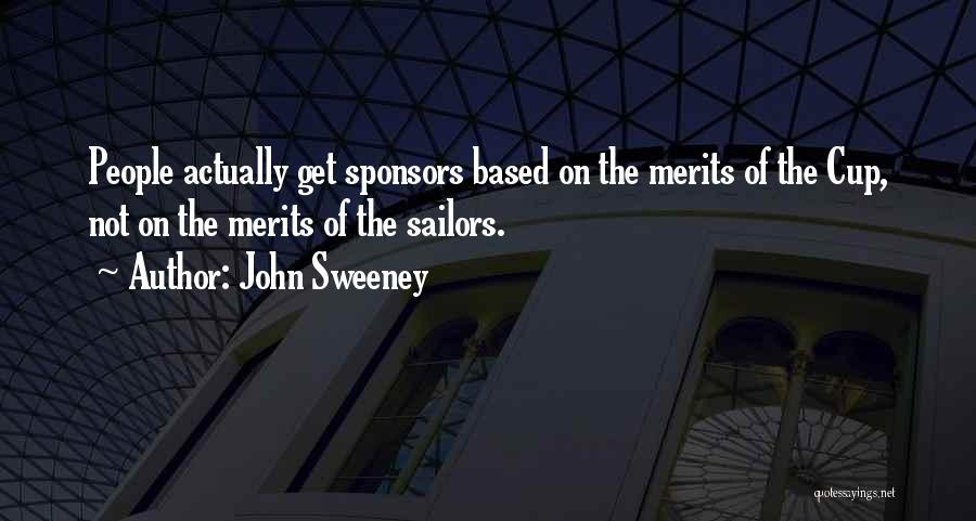 Sponsors Quotes By John Sweeney