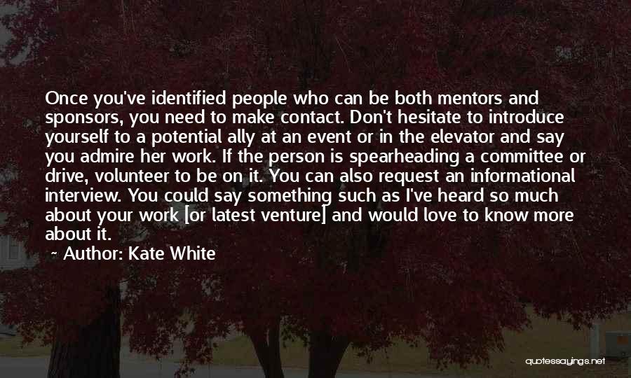 Sponsors Quotes By Kate White