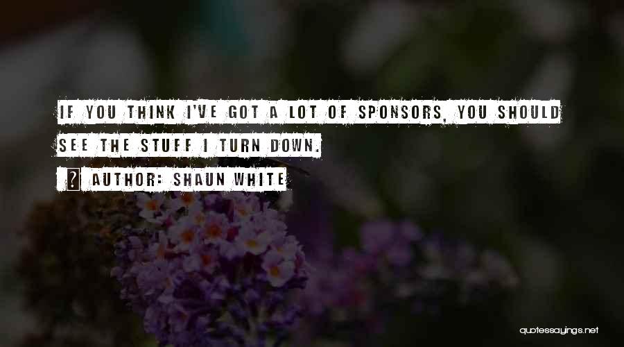 Sponsors Quotes By Shaun White