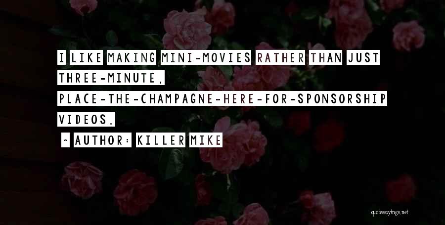 Sponsorship Quotes By Killer Mike