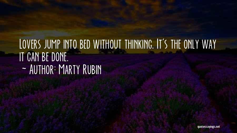 Spontaneity Love Quotes By Marty Rubin