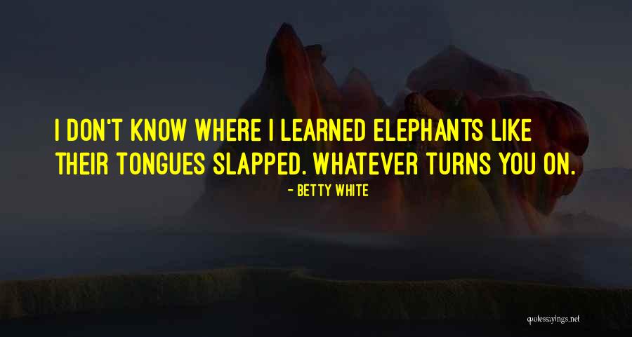 Spontaneous Pneumothorax Quotes By Betty White Spontaneous Pneumothorax Quotes By Betty White