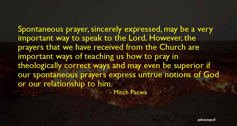 Spontaneous Prayer Quotes By Mitch Pacwa Spontaneous Prayer Quotes By Mitch Pacwa