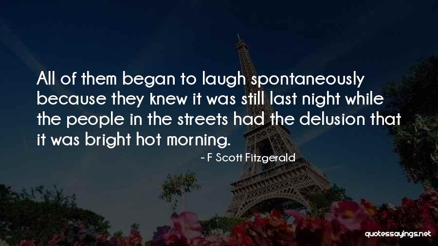 Spontaneously Quotes By F Scott Fitzgerald Spontaneously Quotes By F Scott Fitzgerald