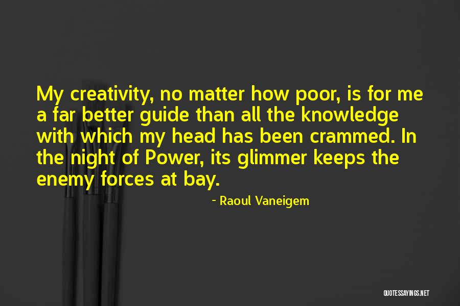 Spontaniety Quotes By Raoul Vaneigem Spontaniety Quotes By Raoul Vaneigem