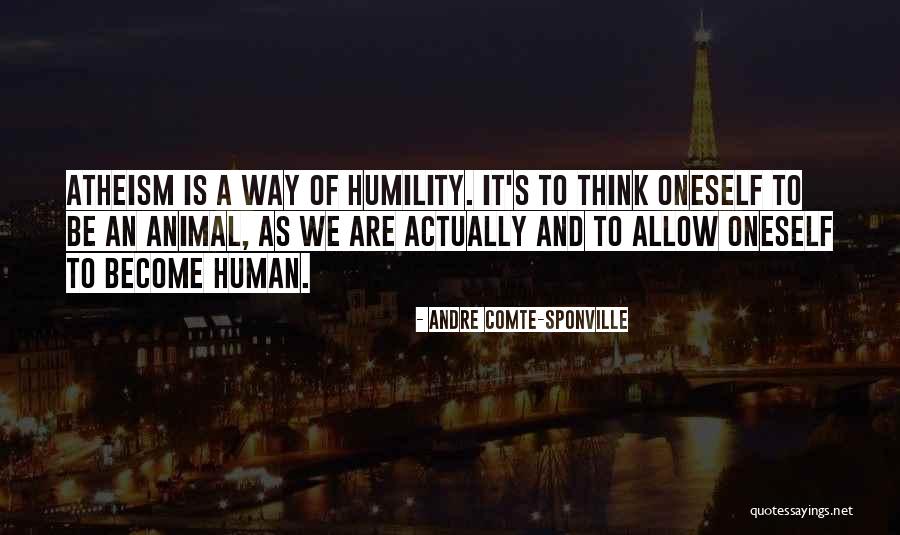 Sponville Comte Quotes By Andre Comte-Sponville Sponville Comte Quotes By Andre Comte-Sponville