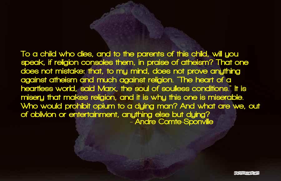 Sponville Comte Quotes By Andre Comte-Sponville Sponville Comte Quotes By Andre Comte-Sponville