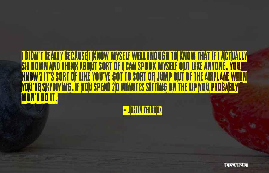 Spook Quotes By Justin Theroux Spook Quotes By Justin Theroux