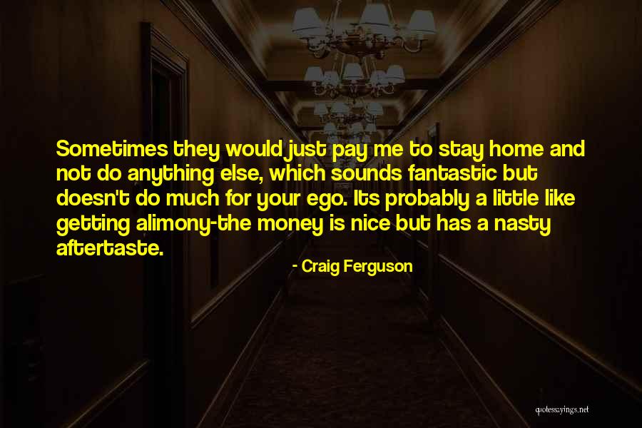 Spooked Podcast Quotes By Craig Ferguson Spooked Podcast Quotes By Craig Ferguson