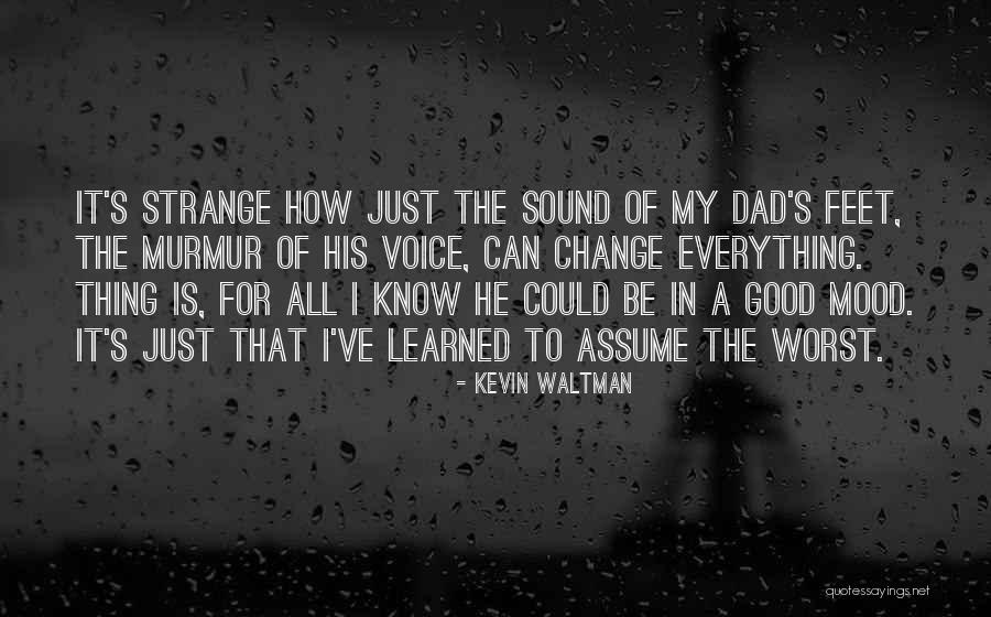 Spooking Horses Quotes By Kevin Waltman Spooking Horses Quotes By Kevin Waltman