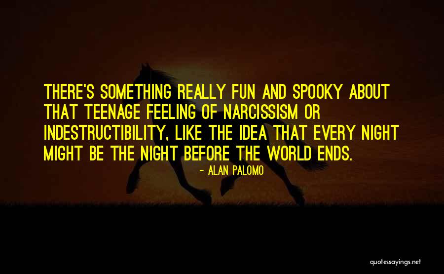 Spooky Night Quotes By Alan Palomo