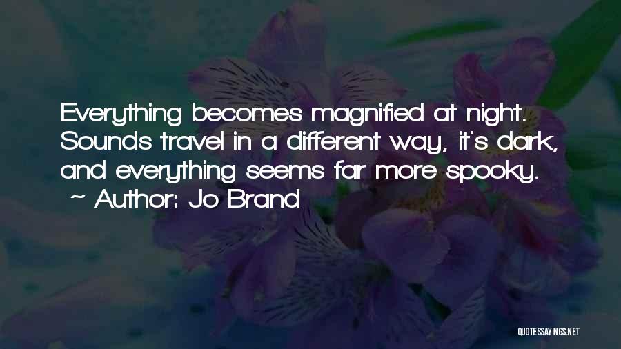 Spooky Night Quotes By Jo Brand