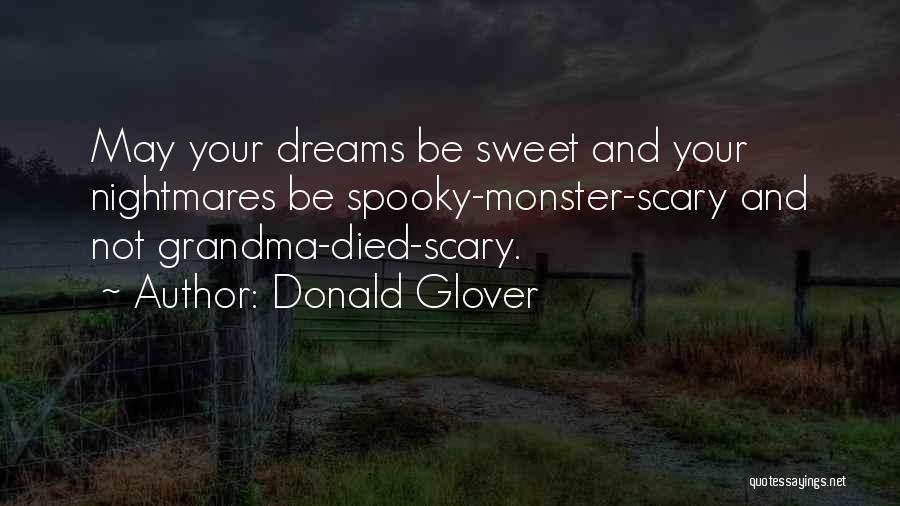 Spooky Scary Quotes By Donald Glover