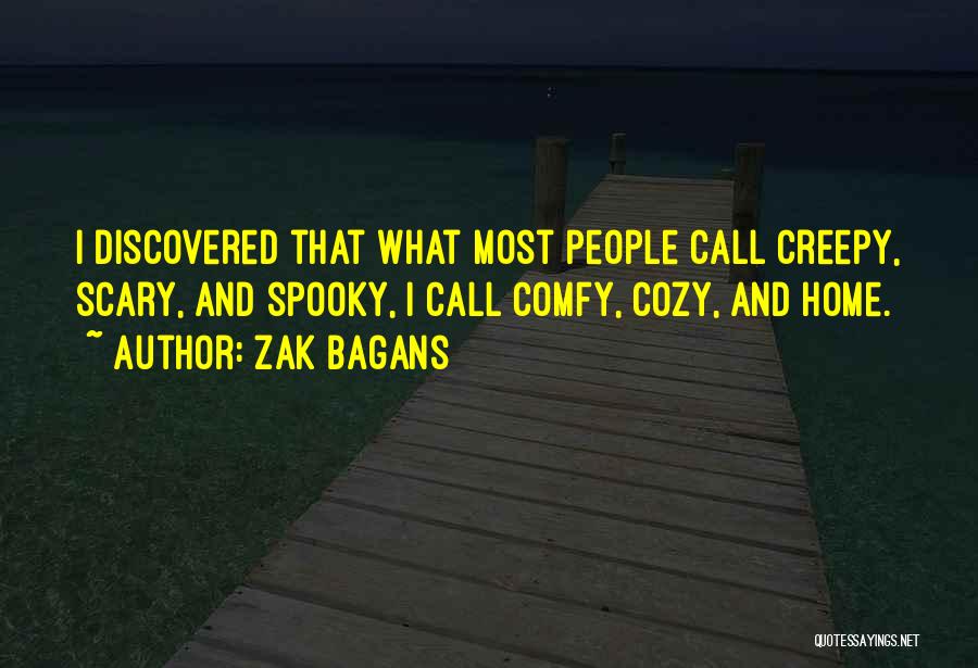Spooky Scary Quotes By Zak Bagans