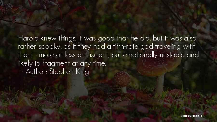 Spooky Things Quotes By Stephen King