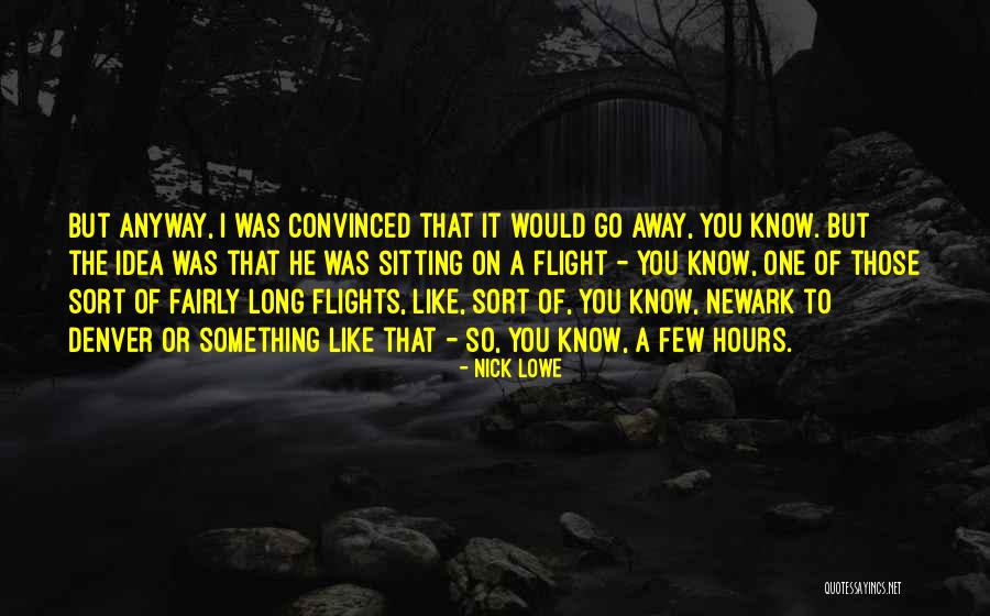 Spooky Tooth Waiting Quotes By Nick Lowe Spooky Tooth Waiting Quotes By Nick Lowe
