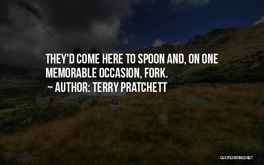 Spoon And Fork Quotes By Terry Pratchett