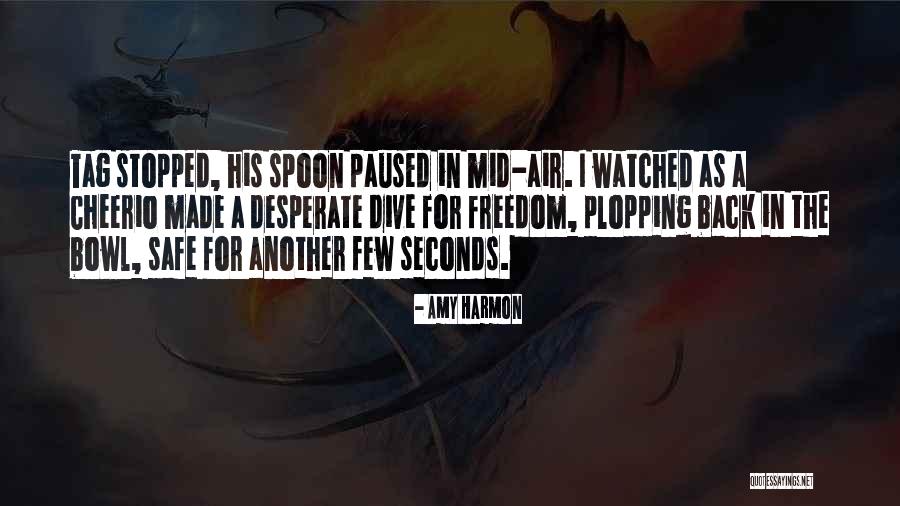 Spoon Bowl Quotes By Amy Harmon Spoon Bowl Quotes By Amy Harmon