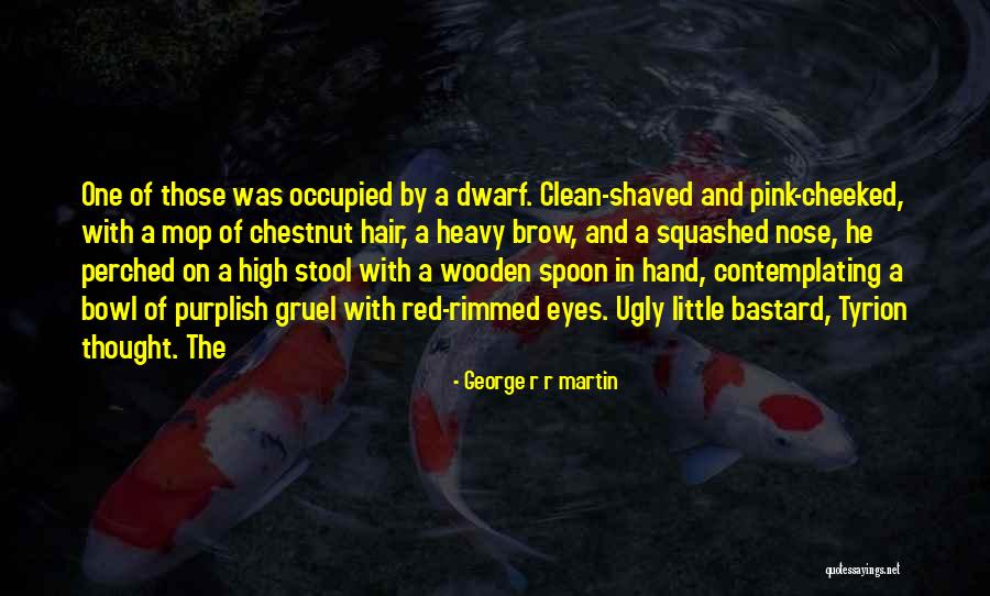 Spoon Bowl Quotes By George R R Martin Spoon Bowl Quotes By George R R Martin