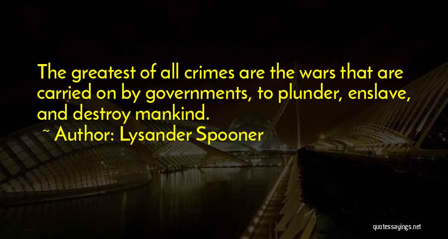 Spooner Quotes By Lysander Spooner