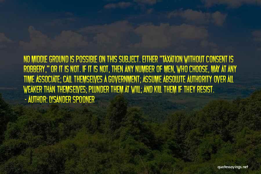 Spooner Quotes By Lysander Spooner