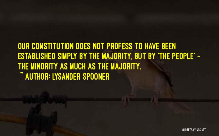 Spooner Quotes By Lysander Spooner