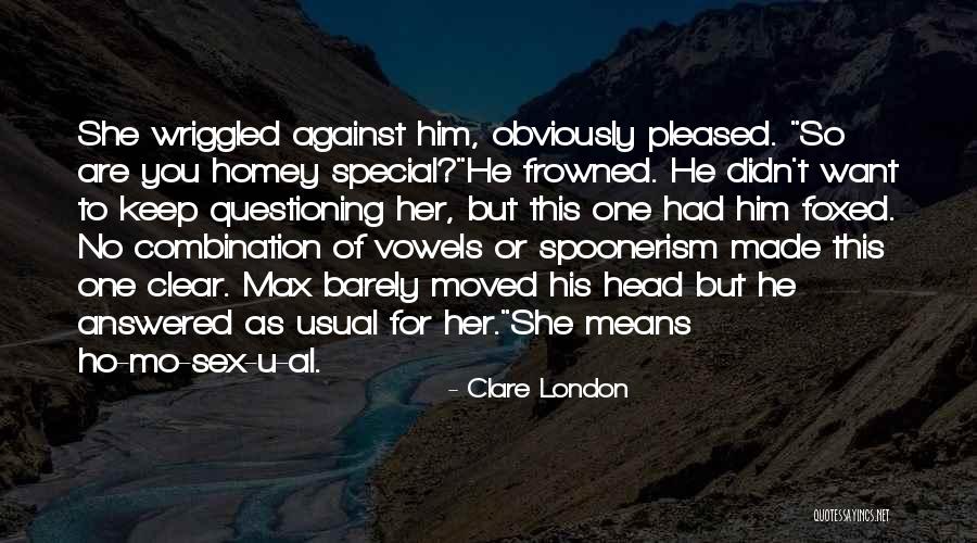 Spoonerism Quotes By Clare London Spoonerism Quotes By Clare London