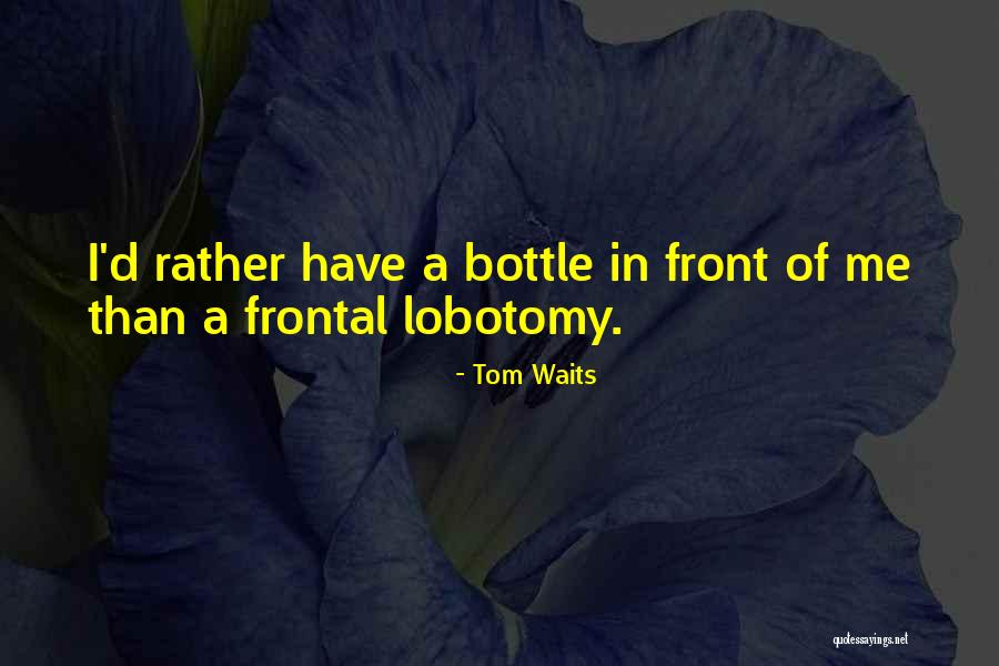 Spoonerism Quotes By Tom Waits Spoonerism Quotes By Tom Waits