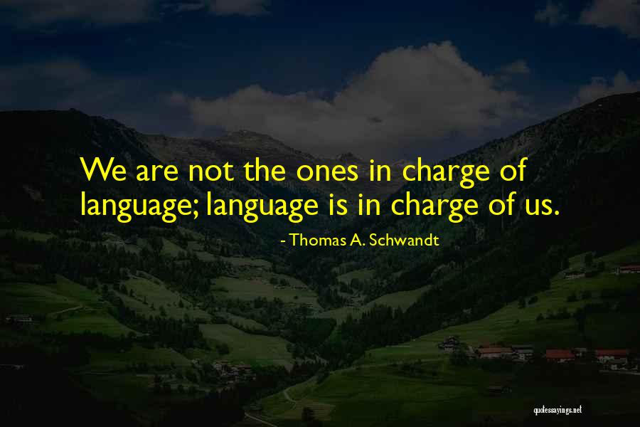 Spoonfed Catering Quotes By Thomas A. Schwandt Spoonfed Catering Quotes By Thomas A. Schwandt