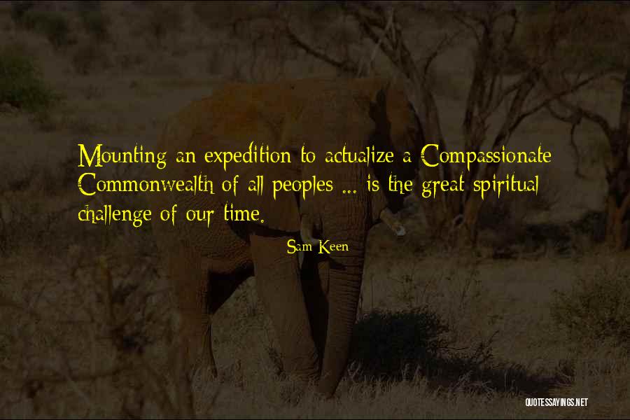 Spoonfed Tribe Quotes By Sam Keen Spoonfed Tribe Quotes By Sam Keen