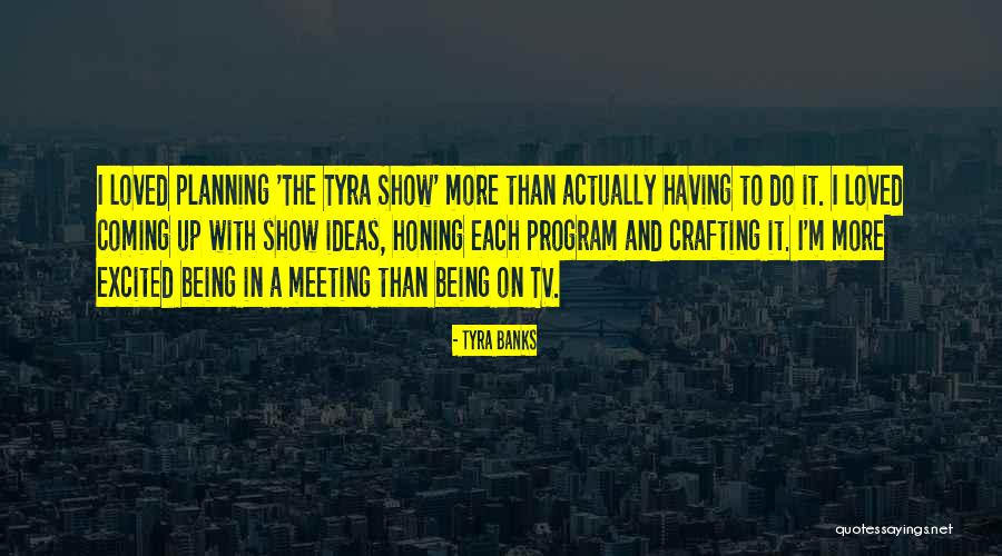 Spoonfed Tribe Quotes By Tyra Banks Spoonfed Tribe Quotes By Tyra Banks