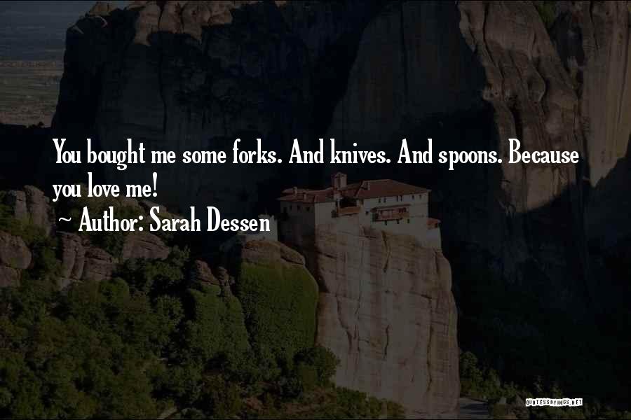 Spoons And Forks Quotes By Sarah Dessen