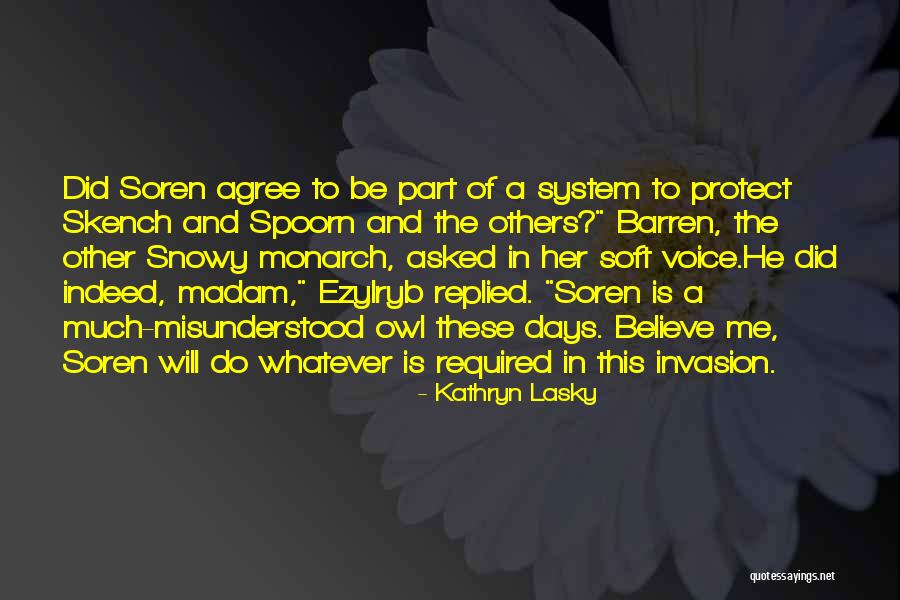 Spoorn Owl Quotes By Kathryn Lasky Spoorn Owl Quotes By Kathryn Lasky