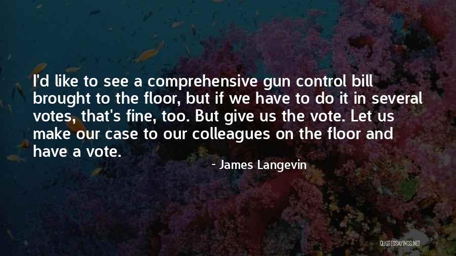Spoors Hodgson Quotes By James Langevin Spoors Hodgson Quotes By James Langevin