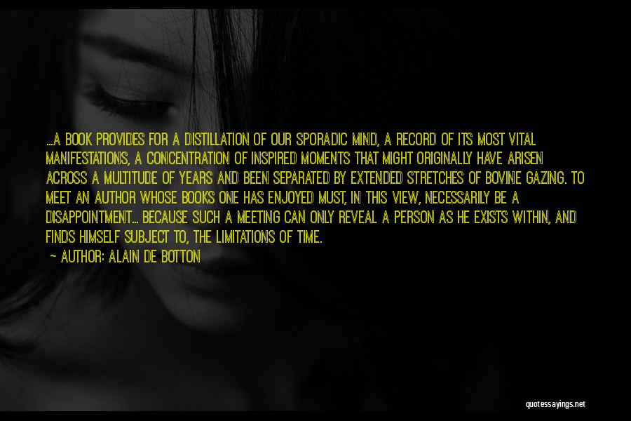 Sporadic Quotes By Alain De Botton