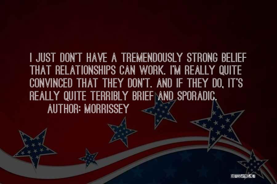 Sporadic Quotes By Morrissey