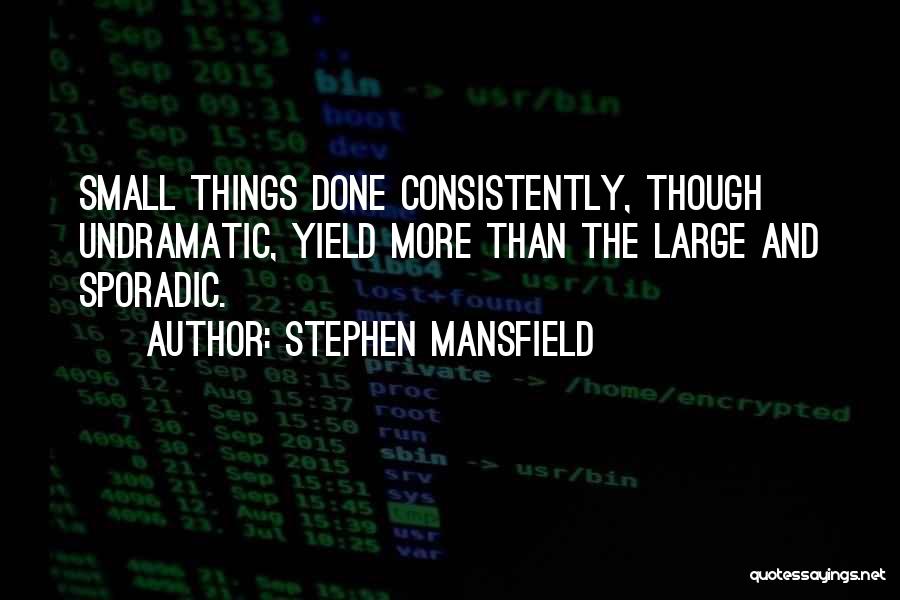 Sporadic Quotes By Stephen Mansfield