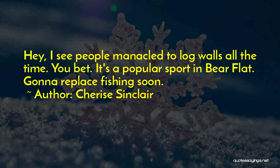 Sport Fishing Quotes By Cherise Sinclair