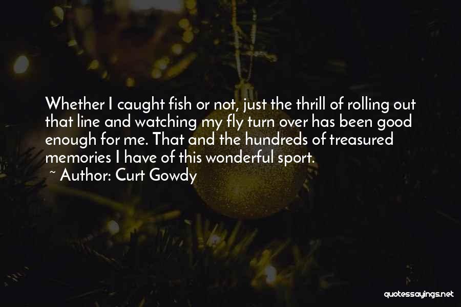 Sport Fishing Quotes By Curt Gowdy